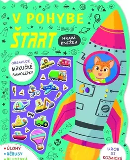 Nalepovačky, vystrihovačky, skladačky V pohybe ŠTART - Hravá knižka - Claire Mowat,Hannah Catherová,Gabriele Tafuni