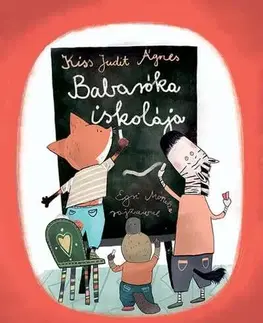 Rozprávky Babaróka iskolája - Kiss Judit Ágnes