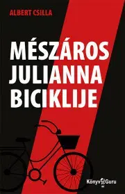Svetová beletria Mészáros Julianna biciklije - Albert Csilla