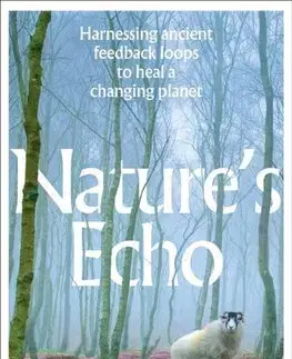 Ekológia, meteorológia, klimatológia Natures Echo - Thomas Crowther
