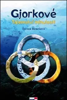 Sci-fi a fantasy Gjorkové Tajemství minulosti - Tereza Benešová