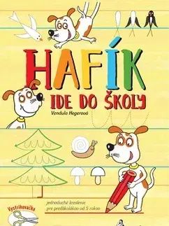 Pre predškolákov Hafík ide do školy - Vendula Hegerová