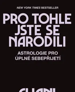 Astrológia, horoskopy, snáre Pro tohle jste se narodili - Nicholas Chani