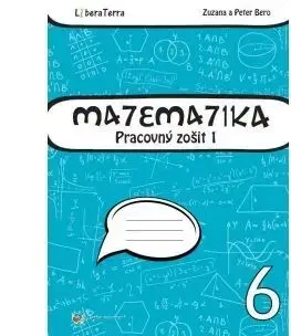 Matematika Matematika 6 - Pracovný zošit 1 - Zuzana Berová