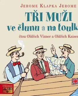 Humor a satira Audiostory Tři muži ve člunu a na toulkách