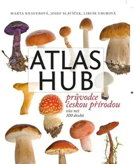 Hubárstvo Atlas hub, 2. vydání - Marta Knauerová