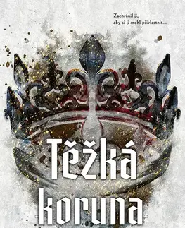 Romantická beletria Těžká koruna - Sophie Lark