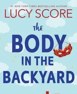 Detektívky, trilery, horory The Body in the Backyard - Riley Thorn Book 4 - Lucy Score