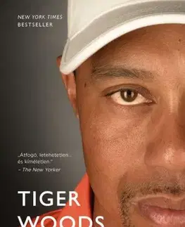 Šport Tiger Woods - Jeff Benedict,Armen Keteyian,Dóra Hrabovszky