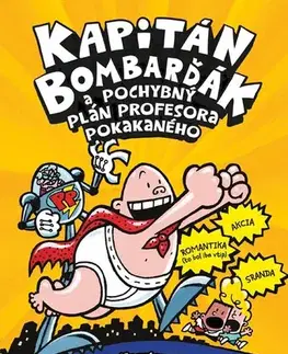 Dobrodružstvo, napätie, western Kapitán Bombarďák 4: Kapitán Bombarďák a pochybný plán profesora Pokakaného, 2. vydanie - Dav Pilkey,Kristína Horková