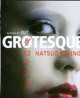 Cudzojazyčná literatúra Grotesque - Natsuo Kirino