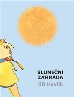 Pre deti a mládež - ostatné Sluneční zahrada - Jiří Havlík