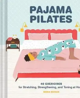 Pilates Pajama Pilates - Maria Mankin,Maja Tomljanovic