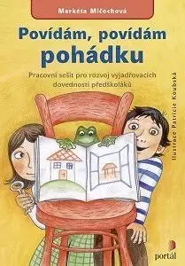 Príprava do školy, pracovné zošity Povídám, povídám pohádku - Markéta Mlčochová