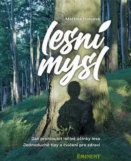 Zdravie, životný štýl - ostatné Lesní mysl - Martina Holcová