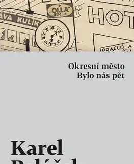 Česká beletria Okresní město / Bylo nás pět - Karel Poláček
