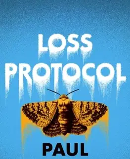 Sci-fi a fantasy Loss Protocol - Paul McAuley