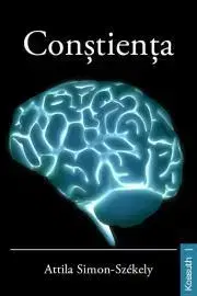 Psychológia, etika, logika Constienta - Simon-Székely Attila