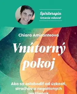Duchovný rozvoj Vnútorný pokoj - Chiara Amiranteová
