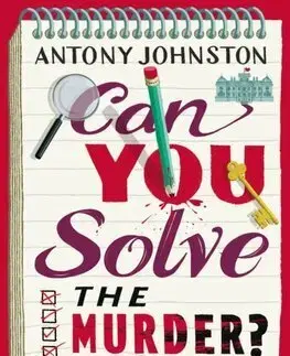 Detektívky, trilery, horory Can You Solve the Murder - Antony Johnston