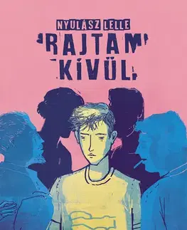 Young adults Rajtam kívül - Lelle Nyulász