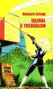 Pre deti a mládež Hajnal a Trendalon - István Nemere