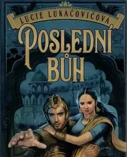 Sci-fi a fantasy Poslední bůh - Lucie Lukačovičová