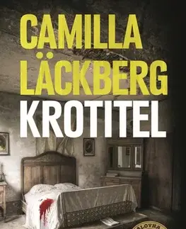 Detektívky, trilery, horory Krotitel, 2. vydání - Camilla Läckberg
