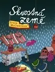 Svetová beletria Skvostná země - Grace McCleenová