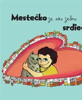 Dobrodružstvo, napätie, western Mestečko je ako jedno srdiečko - Jana Vaľová