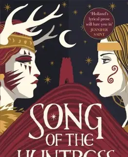 Sci-fi a fantasy Song of the Huntress - Lucy Holland