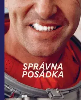 Fejtóny, rozhovory, reportáže Správna posádka - Tom Wolfe,Samuel Marec