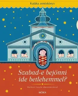 Pre deti a mládež - ostatné Szabad e bejönni ide Betlehemmel? - Kolektív autorov