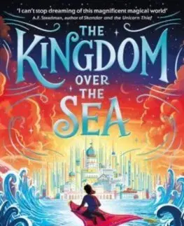 Fantasy, upíri The Kingdom Over the Sea - Zohra Nabi,Tom Clohosy Cole