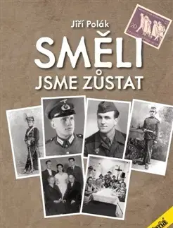 Beletria - ostatné Směli jsme zůstat, 2 vydání - Jiří Polák