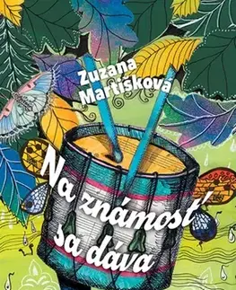 Pre deti a mládež - ostatné Na známosť sa dáva - Zuzana Martišková,Alexandra Geschwandtnerová