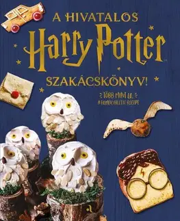 Kuchárky - ostatné A hivatalos Harry Potter-szakácskönyv - Tóth Tamás Boldizsár