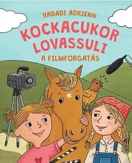 Rozprávky Kockacukor lovassuli - A filmforgatás - Adrienn Vadadi