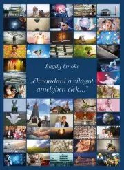 Rozvoj osobnosti Elmondani a világot - Emöke Bagdy