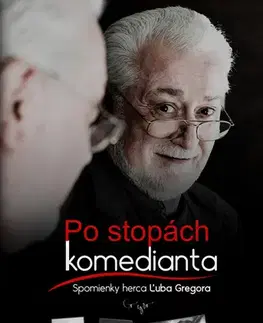 Biografie - ostatné Po stopách komedianta