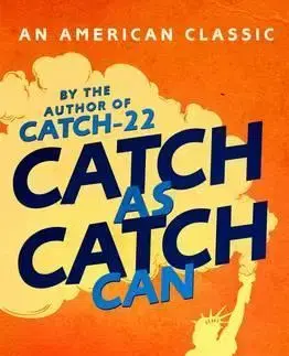 Cudzojazyčná literatúra Catch as Catch Can - Joseph Heller