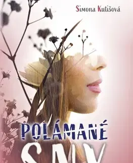 Young adults Polámané sny - Simona Kutišová