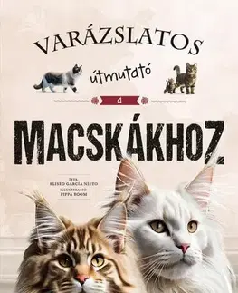 Mačky Varázslatos útmutató a macskákhoz - Eliseo García Nieto