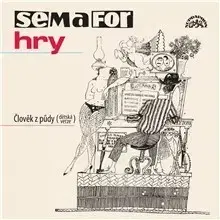 Humor a satira SUPRAPHON a.s. Semafor Hry Člověk z půdy