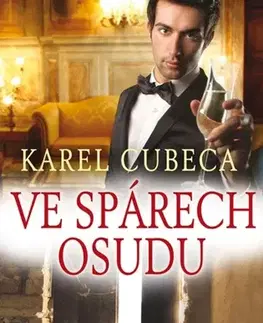 Romantická beletria Ve spárech osudu - Karel Cubeca