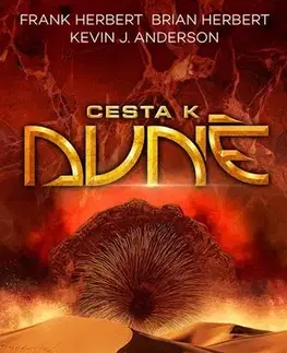 Sci-fi a fantasy Cesta k Duně, 2. vydání - Herbert Brian,Kevin J. Anderson,Herbert Frank,Dana Chodilová