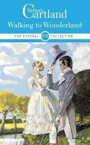 Romantická beletria Walking to Wonderland - Barbara Cartland