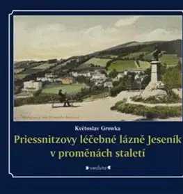 História - ostatné Priessnitzovy léčebné lázně Jeseník v proměnách staletí - Growka Květoslav