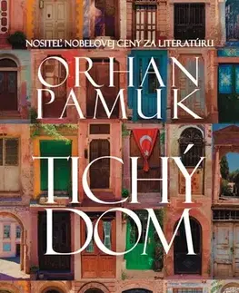 Romantická beletria Tichý dom - Orhan Pamuk