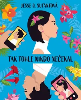 Young adults Tak tohle nikdo nečekal - Jesse Q. Sutantová,Radka Klimičková